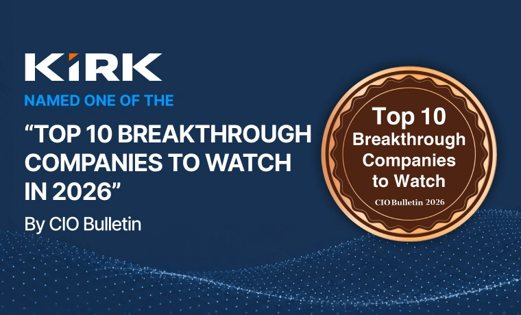 Kirk Tech Solutions Named One of CIO Bulletin’s “Top 10 Breakthrough Companies to Watch in 2026”